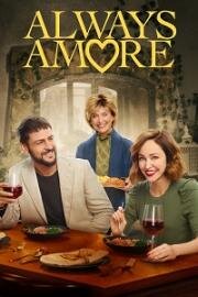 Любовь ещё быть может (Always Amore) (2022)