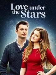 Любовь под звёздами (Love Under the Stars) (2015)