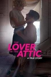 Любовник на чердаке (Lover in the Attic)
