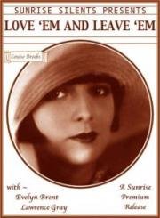Любя, оставь их (Люби их и оставь их) (Love 'Em And Leave 'Em) 1926