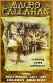 Мачо Каллахан (Macho Callahan) (1970)