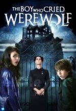Мальчик, который рассказывал об оборотне (The Boy Who Cried Werewolf) 2010