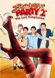Мальчишник 2: Последнее искушение (Bachelor Party 2: The Last Temptation) (2008)