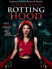 Маленькая мертвая шапочка (Little Dead Rotting Hood) (2016)