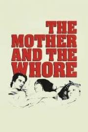 Мамочка и шлюха (La Maman et la Putain (The Mother and the Whore)) 1973