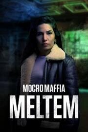 Марокканская мафия: Мельтем (Mocro Maffia: Meltem) 2021
