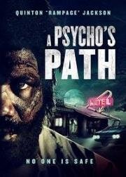 Маршрут Психопата (A Psycho's Path) (2019)