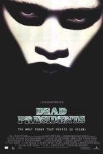 Мертвые президенты (Dead Presidents) 1995