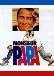 Месье папа (Monsieur Papa) 1977