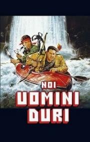 Мы крутые ребята (Noi uomini duri) (1987)
