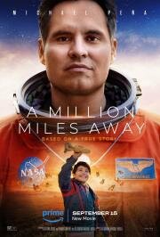 Миллион миль от Земли (A Million Miles Away) 2023