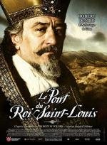 Мост короля Людовика Святого (The Bridge of San Luis Rey) 2005