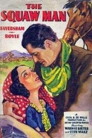 Муж индианки (The Squaw Man) 1931