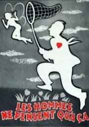 Мужчины думают только об этом... (Les hommes ne pensent qu'à ça...) (1954)