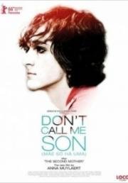 Не называй меня сыном (Don't Call Me Son) 2016