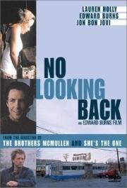 Не оглядываясь назад (No Looking Back) (1998)