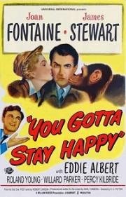 Не упусти свое счастье (Ты останешься счастливой) (You Gotta Stay Happy) 1948