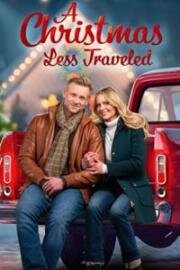 Неизведанное Рождество (A Christmas Less Traveled) (2024)