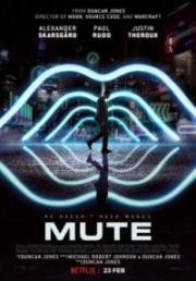 Немой (Mute) 2018