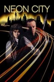 Неоновый город (Neon city) (1991)