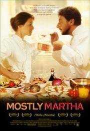 Неотразимая Марта (Mostly Martha (Bella Martha)) (2001)