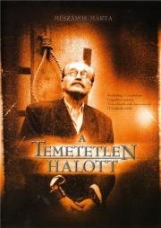 Непогребенный (A temetetlen halott) (2004)