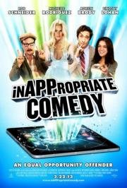 Непристойная комедия (InAPPropriate Comedy) (2013)