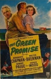 Незрелое обещание (The Green Promise) 1949