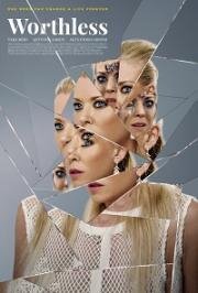 Никчемная (Worthless) (2018)