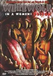 Оборотень в женской тюрьме (Werewolf in a Women's Prison) (2006)