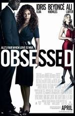 Одержимость (Obsessed) 2009