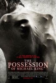 Одержимость Майкла Кинга (The Possession of Michael King) 2014