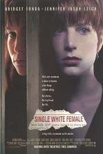 Одинокая белая женщина (Single White Female) (1992)