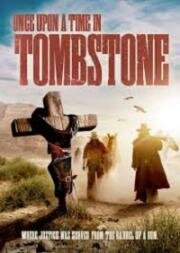 Однажды в Тумстоуне (Once Upon a Time in Tombstone) 2021