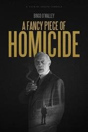 Одно изысканное убийство (A Fancy Piece of Homicide) (2017)