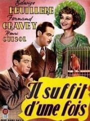 Одного раза достаточно (Il suffit d'une fois) (1946)