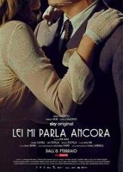 Она говорит со мной (Lei mi parla ancora) 2021