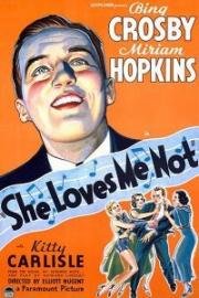 Она меня не любит (Любит, не любит) (She Loves Me Not) (1934)