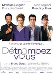 Оно того не стоит (Détrompez-vous) (2007)