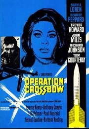 Операция «Арбалет» (Operation Crossbow) (1965)