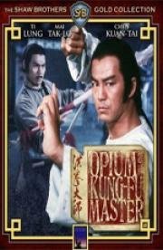 Опиум и мастер кунг-фу (Hung kuen dai see) (1984)