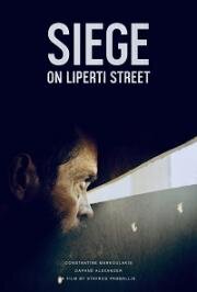 Осада на улице Липерти (The Siege on Liperti Street (Poliorkia stin odo Liperti)) 2019