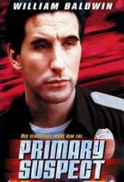 Основной подозреваемый (Primary Suspect) (2000)