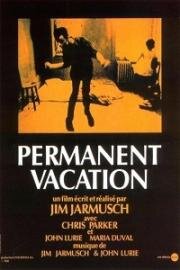 Отпуск без конца (Permanent Vacation) 1980