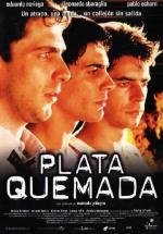Паленые деньги (Plata quemada) (2000)