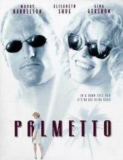 Пальметто (Palmetto) (1998)