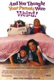 Папа – робот (And You Thought Your Parents Were Weird)