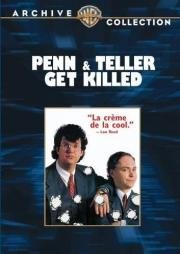 Пенн и Теллер убиты (Penn & Teller Get Killed) (1989)