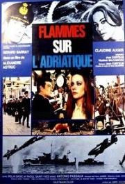 Пламя над Адриатикой (Flammes sur lAdriatique) (1968)