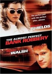 Почти идеальное ограбление (The Almost Perfect Bank Robbery) (1997)